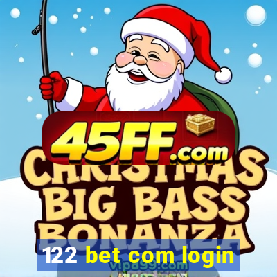 122 bet com login